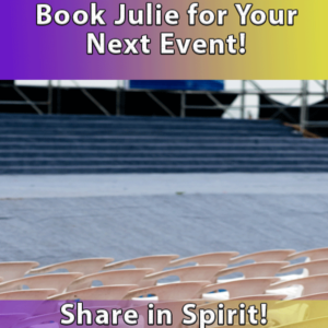 Book Julie for your next event!